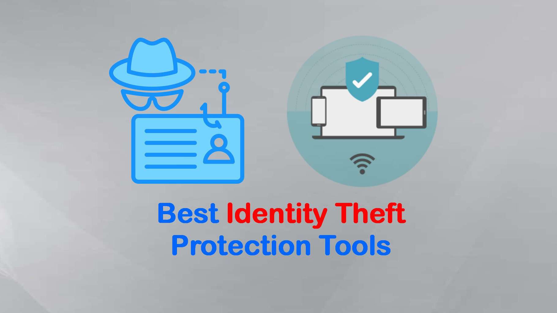 Best Identity Theft Protection Tools